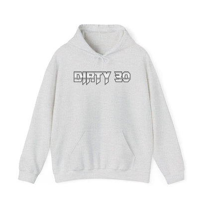 Dirty 30 Hoodie 2---Gildan · 18500