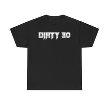 Dirty 30 – T-Shirt – Gildan 5000