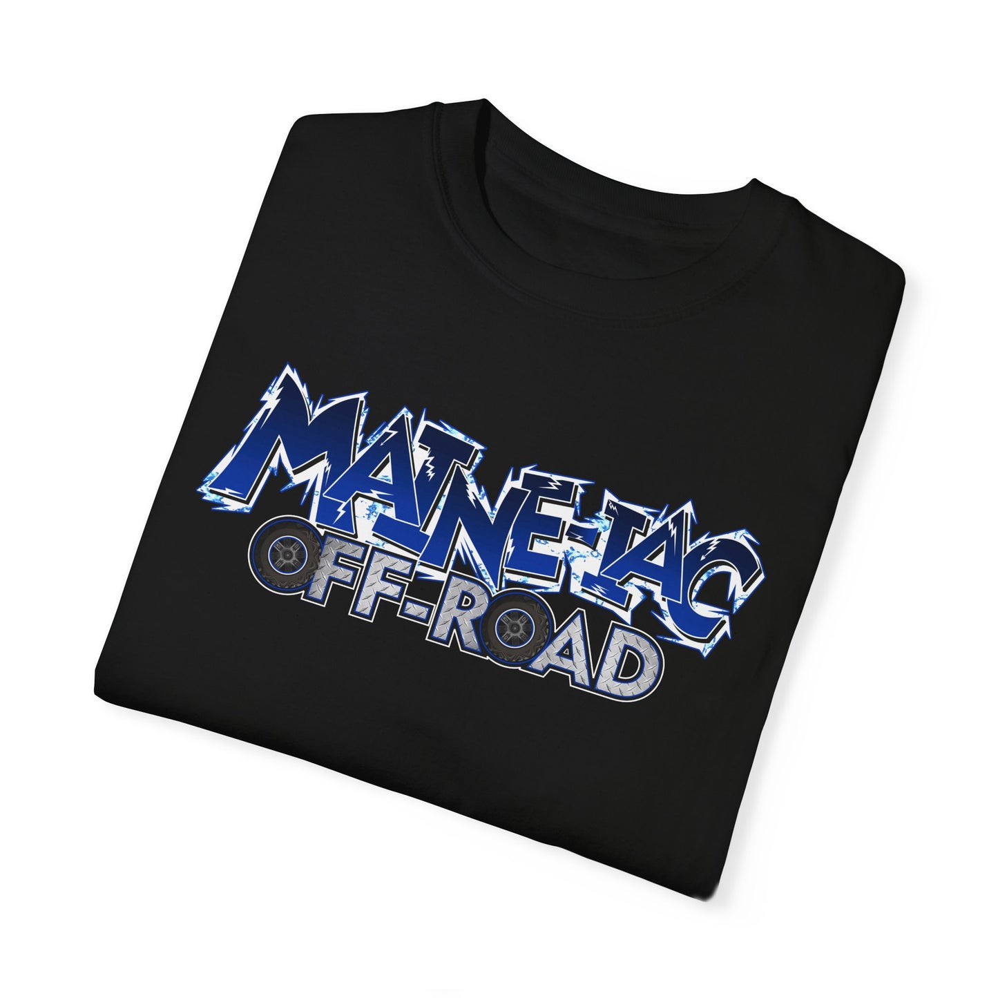 Maine-iac Off Road T Shirt---Comfort Colors 1717