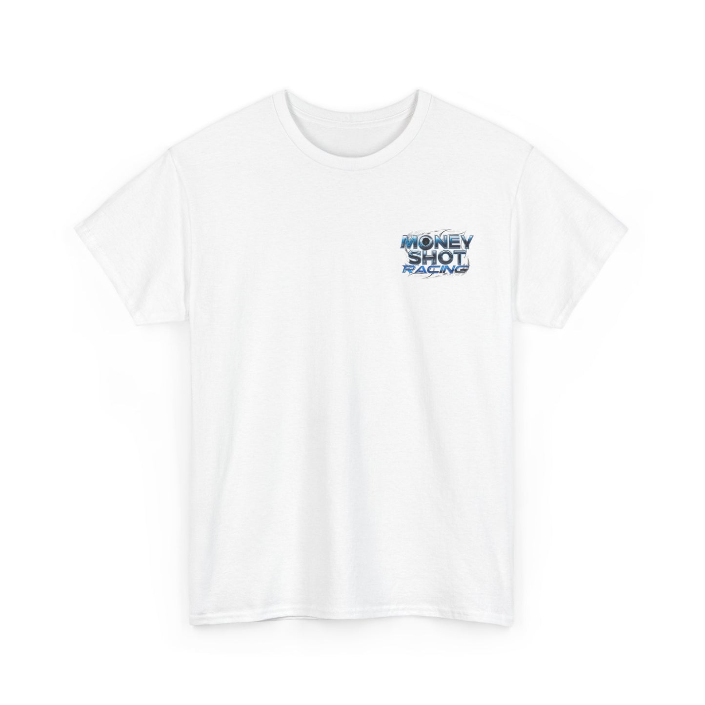 Money Shot Racing T Shirt---Gildan 5000