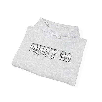 Dirty 30 Hoodie 2---Gildan · 18500