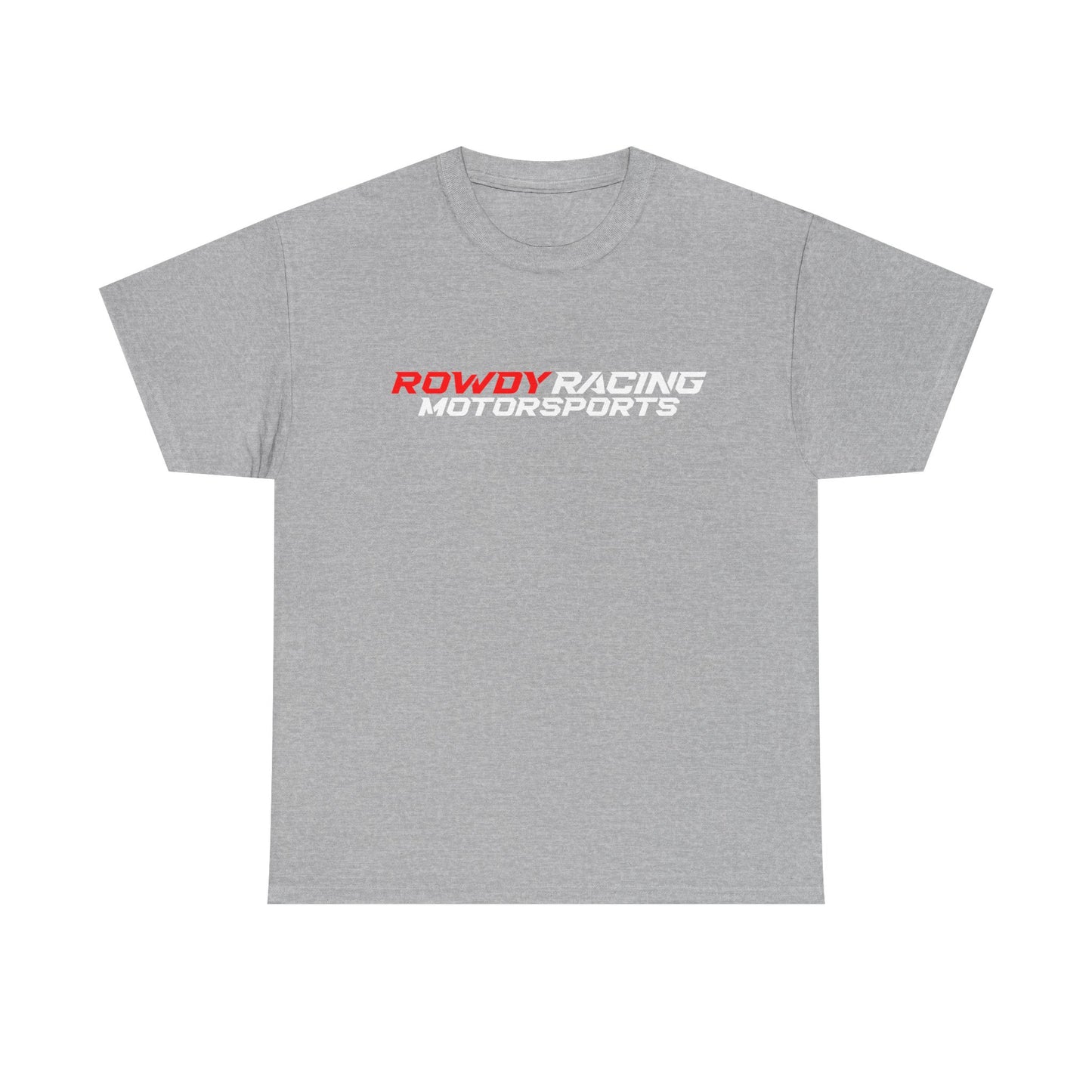 Rowdy Racing T Shirt---Gildan · 5000