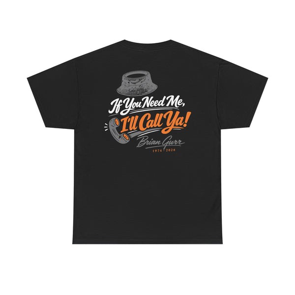 Brian Gurr I'll Call Ya – T-Shirt – Gildan 5000
