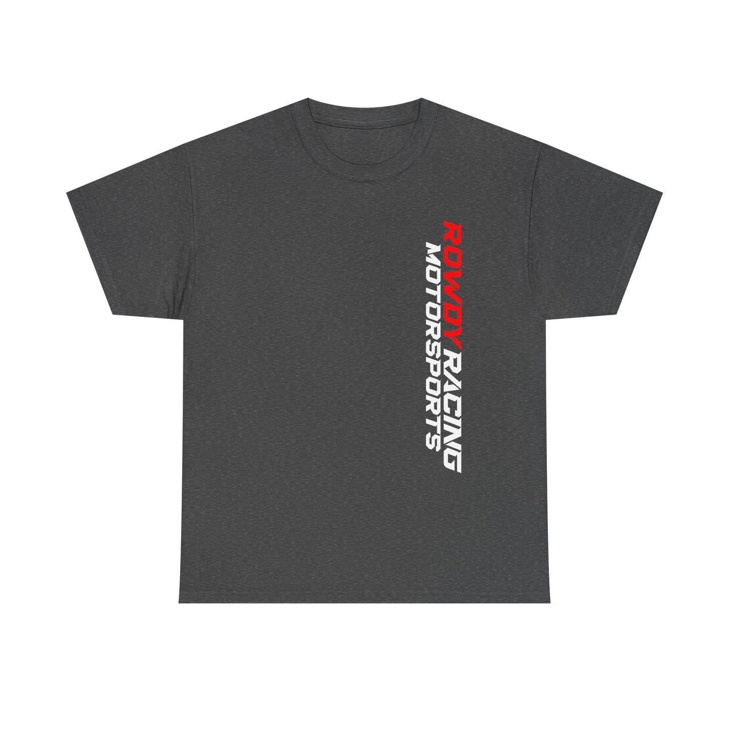 Rowdy Racing T Shirt Vertical---Gildan 5000