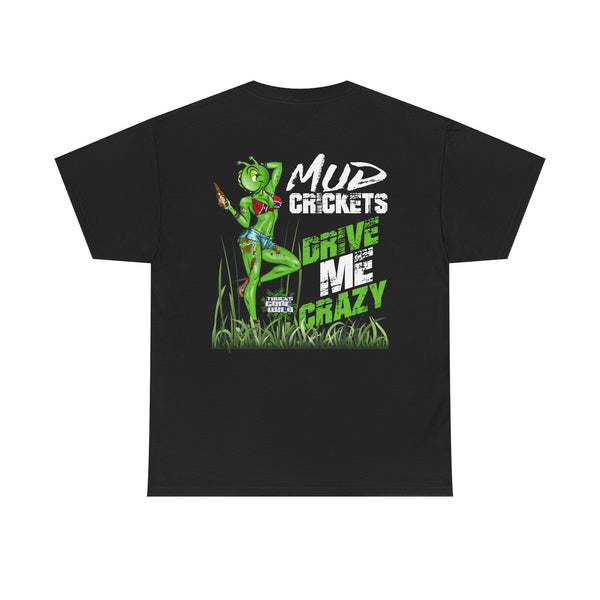Mud Crickets – T-Shirt – Gildan 5000