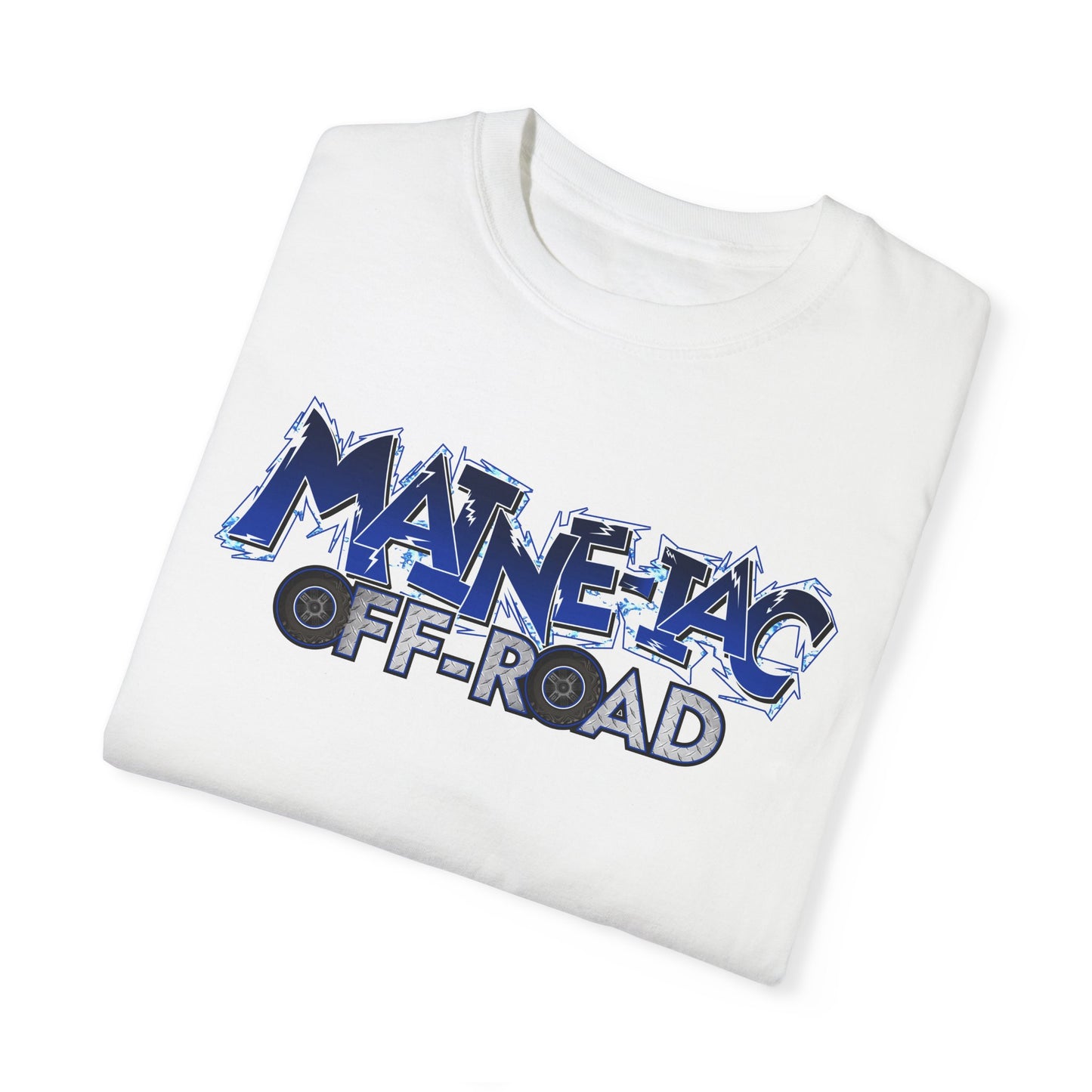 Maine-iac Off Road T Shirt---Comfort Colors 1717