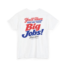 Brian Gurr Big Jobs (2) – T-Shirt – Gildan 5000