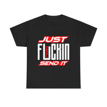 MMJ Just Fuckin Send It – T-Shirt – Gildan 5000