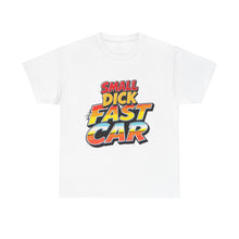 Small Dick Fast Car – T-Shirt – Gildan 5000