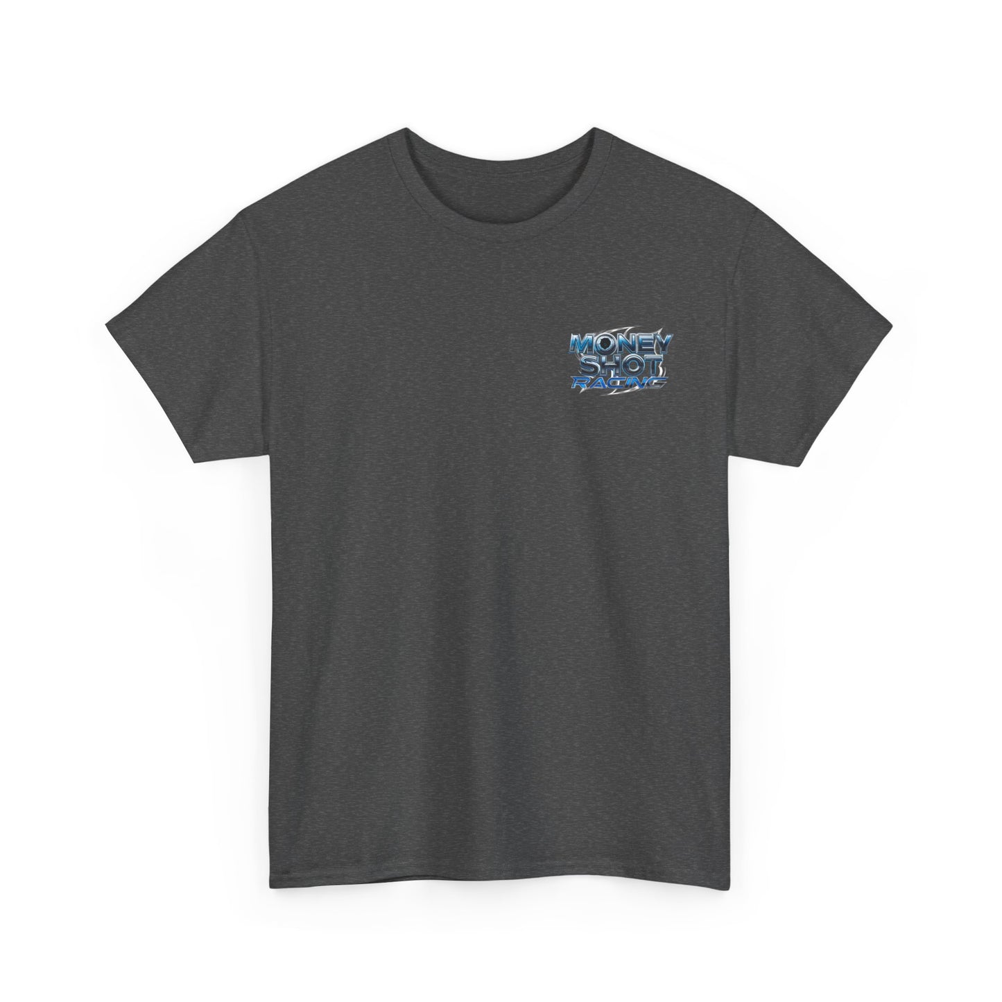 Money Shot Racing T Shirt---Gildan 5000