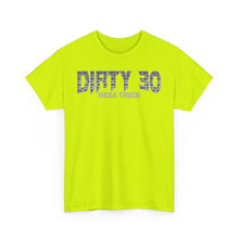 Dirty 30 – T-Shirt – Gildan 5000