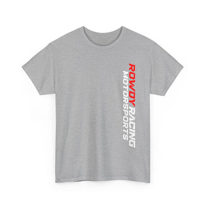 Rowdy Racing T Shirt Vertical---Gildan 5000