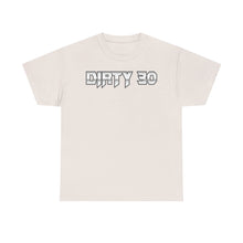 Dirty 30 – T-Shirt – Gildan 5000