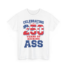 250 Years of Kicking Ass (1) – T-Shirt – Gildan 5000