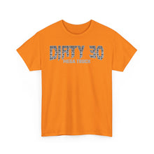 Dirty 30 – T-Shirt – Gildan 5000