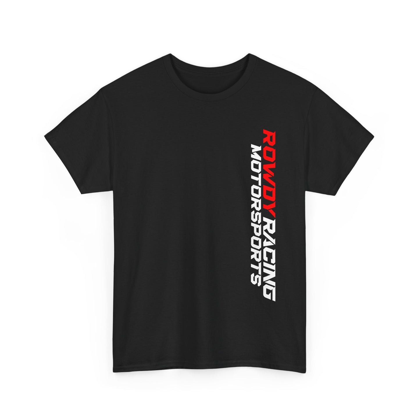 Rowdy Racing T Shirt Vertical---Gildan 5000