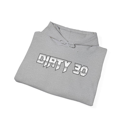 Dirty 30 Hoodie 2---Gildan · 18500